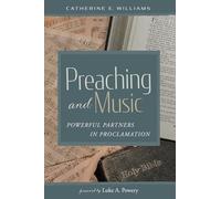 Preaching and Music: Powerful Partners in Proclamation