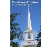 Preaching and Teaching the Law and Gospel of God