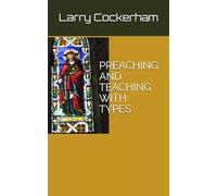 PREACHING AND TEACHING WITH TYPES