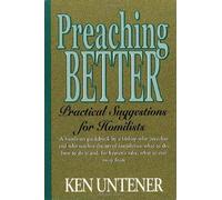 Preaching Better: Practical Suggestions for Homilists by Ken Untener (1999) Paperback