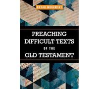 Preaching Difficult Texts of the Old Testament