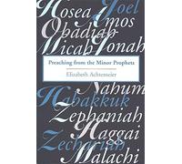 Preaching from the Minor Prophets: Texts and Sermon Suggestions