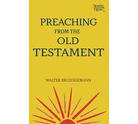 Preaching from the Old Testament: 1 (Working Preacher)
