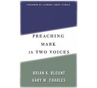 Preaching Mark in Two Voices