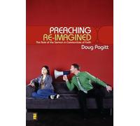 Preaching Re-imagined: The Role of the Sermon in Communities of Faith (Emergent YS)