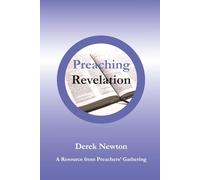 Preaching Revelation: A Resource from Preachers’ Gatherings 2022