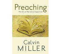 Preaching: The Art of Narrative Exposition