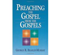 Preaching the Gospel from the Gospels