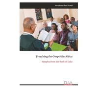Preaching the Gospels in Africa: Samples from the Book of Luke