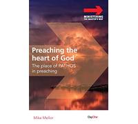 Preaching the Heart of God: The place of PATHOS in preaching (Ministering The Master's way)