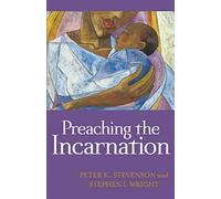 Preaching the Incarnation