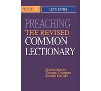 Preaching the Revised Common Lectionary Year A: Lent/Easter: 002