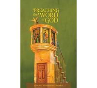 Preaching the Word of God (Saint John Chrysostom Lectures on Preaching)