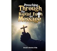 Preaching Through the Baptist Faith and Message Alliterated Outlines