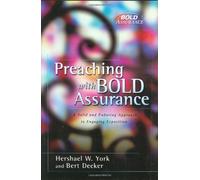 Preaching With Bold Assurance: A Solid and Enduring Approach to Engaging Exposition (Bold Assurance Series, 2)