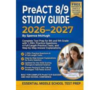 PreACT 8/9 Study Guide 2026-2027: Complete Test Prep for 8th and 9th Grade with 1,200+ Practice Questions, 4 Full-Length Practice Tests, and Step-by-Step Answer Explanations.