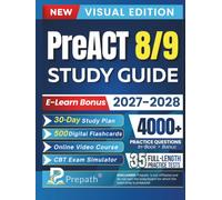 PREACT 8/9 STUDY GUIDE VISUAL EDITION: Student-Friendly Review With 4000+ Practice Questions, 30-Day Study Plan, Video Lessons and Exam Simulator Bonus to Achieve Your Best Score