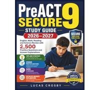 PreACT 9 Secure Study Guide 2026-2027: English, Math, Reading and Science Review with 2,500 Practice Questions and Answer Explanations
