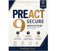 PreACT Secure 9 Exam Prep 2026-2027: Complete step-by-step study guide for ninth graders on the road to the ACT