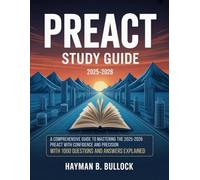 PreACT Study Guide 2025-2026: A Comprehensive Guide to Mastering the 2025-2026 PreACT with Confidence and Precision With 1000 Questions And Answers Explained