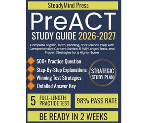 PreACT Study Guide 2026-2027: Complete English, Math, Reading, and Science Prep with Comprehensive Content Review, 5 Full-Length Tests, and Proven Strategies for a Higher Score