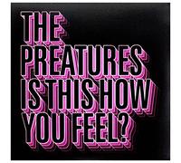 Preatures - Is This How You Feel [VINYL]