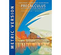 Precalculus: Mathematics for Calculus, International Metric Edition