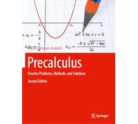 Precalculus: Practice Problems, Methods, and Solutions
