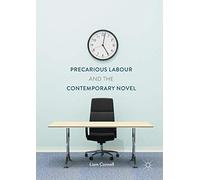 Precarious Labour and the Contemporary Novel