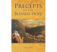 Precepts of the Blessed Hope