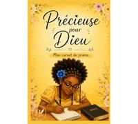 Précieuse pour Dieu: Mon carnet de prières (Carnets Chrétiens - TK Éditions)