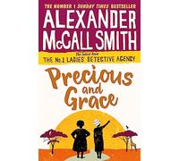 Precious and Grace (No. 1 Ladies' Detective Agency) Book 17: No. 1 Ladies' Detective Agency 17