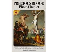 Precious Blood: Photo Chaplet