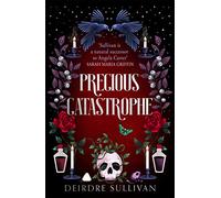 Precious Catastrophe (Perfectly Preventable Deaths 2)