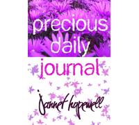 PRECIOUS DAILY JOURNAL: YOU ARE PRECIOUS: Volume 1
