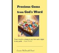 Precious Gems from God's Word: “Your word is a lamp to my feet and a light to my path. Psalm 119:105