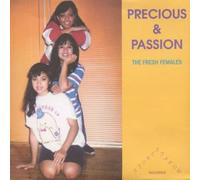 Precious & Passion - The Fresh Females/Time Bomb [7" VINYL]