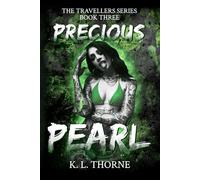 Precious Pearl: A Dark, Gritty Irish Traveller Romance: 3 (The Travellers Series)