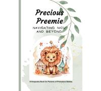 Precious Preemie: Navigating NICU and Beyond