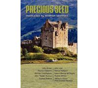 Precious Seed: Discourses by Scottish Worthies