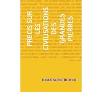 PRECIS SUR LES CIVILISATIONS DES GRANDES PIERRES