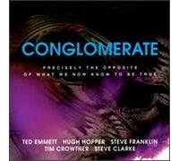 Precisely the Opposite of What We Kno by Conglomerate (1993-12-01)