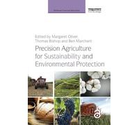 Precision Agriculture for Sustainability and Environmental Protection (Earthscan Food and Agriculture)