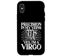 Precision in my Veins yes im a Virgo Case for iPhone X/XS