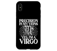 Precision in my Veins yes im a Virgo Case for iPhone XS Max
