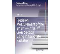 Precision Measurement of the e⁺e-→π⁺π-π⁰ Cross Section Using Initial-State Radiation (Springer Theses)