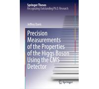 Precision Measurements of the Properties of the Higgs Boson Using the CMS Detector (Springer Theses)