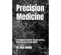 Precision Medicine: Personalising Healthcare Through Genetics, Biomarkers and Lifestyle Science