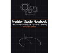 Precision Studio Notebook: Descriptive Geometry & Technical Drawing
