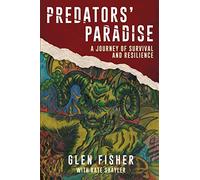 Predators' Paradise: A Journey of Survival and Resilience